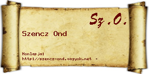 Szencz Ond névjegykártya